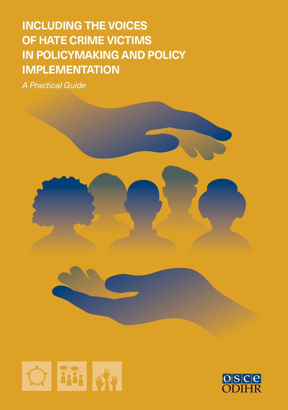 Including the voices of hate crime victims in policymaking and policy implementation — a practical guide
